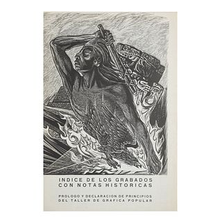 Taller de Gráfica Popular. 450 Años de Lucha, Homenaje al Pueblo Mexicano. México: Talleres Gráficos de la Nación, 1960. Facsimilar.