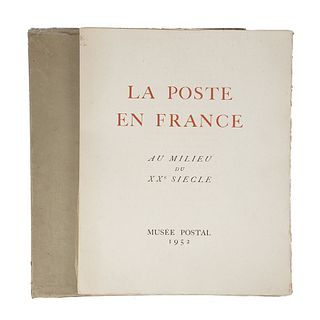 La Poste France au Milieu du XXe Siècle. Vaillé, Eugéne. Musée Postal, 1952.  Edición de 265 ejemplares, ejemplar no. 54.