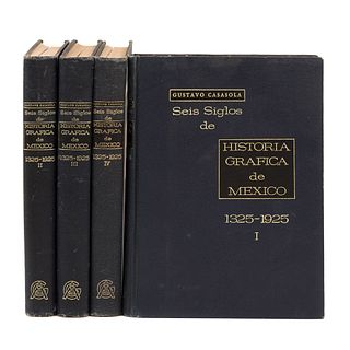 Casasola, Gustavo. Seis Siglos de Historia Gráfica de México 1325 - 1925. México: Ediciones Gustavo Casasola, 1962. Pzs: 4.
