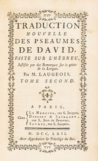 Laugeois, M. Traduction Nouvelle des Pseaumes de David, Faite sur l'Hebreu. Juftifiée par des Remarques sur le Génie de la Lengue, 1762