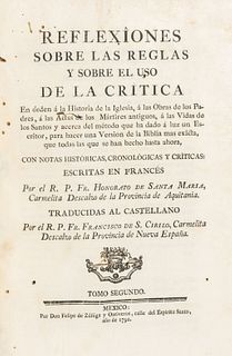 Santa María, Honorato de. Reflexiones sobre las Reglas y sobre el Uso de la Crítica. México: Por Don Felipe de Zúñiga y Ontiveros, 1792
