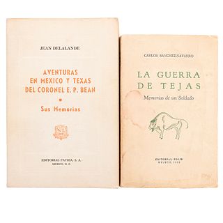 Sánchez - Navarro, Carlos / Delalande, Jean. La Guerra de Tejas /  Aventuras en México y Texas del Coronel E. P. B. Pzs: 2.