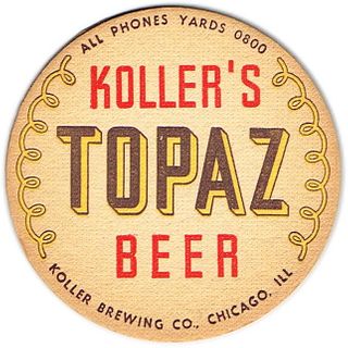 1947 Koller's Topaz Beer 4¼ inch coaster Coaster IL-KOL-2V