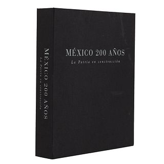 Varios Autores. México 200 Años. La Patria en Construcción. México: Gobierno Federal, 2010.