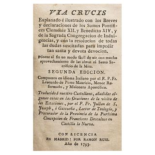 Porto Mauricio, Leonardo de. Via Crucis. En Madrid: Por Ramón Ruíz, 1793.