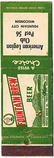 1951 Fountain Brew Beer 115mm long WI-FC-1 American Legion Post 56 Fountain City Wisconsin