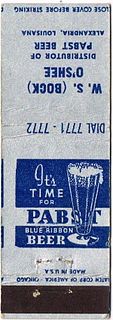 1940 Pabst Blue Ribbon Beer 113mm long WI-PAB-21 W S (Bock) O'Shee Distributor Alexandria Louisiana