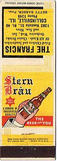 1946 Stern Brau Beer 111mm long IL-SP-8 The Francis 1302 Vandalia Street Collinsville Illinois - Betty Barber