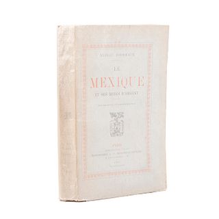 Bordeaux Albert. Le Mexique et ses Mines D'argent. Paris: Librairie Plon- Nourrit & Cie, Imprimeurs-Éditeurs, 1910. 16 láminas y 1 mapa