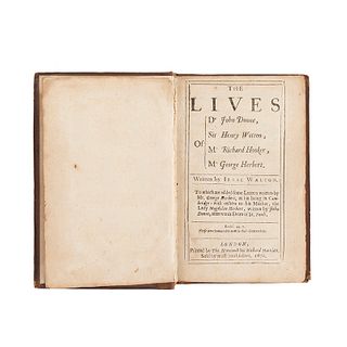Walton, Izaak. The Lives of Dr. John Donne, Sir Henry Wotton, Mr. Richard Hooker, Mr. George Herbert. London, 1670. First Collected ed.