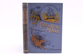 Over the Rocky Mountains by Ballantyne 1869 1st Ed