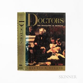 Nuland, Sherwin B. (1930-2014) Doctors: The Biography of Medicine