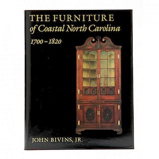 The Furniture of Coastal North Carolina, 1700-1820 