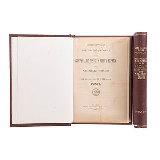 Dávila y Arrillaga, José M. Continuación de la Historia de la Compañía de Jesús en la Nueva España. Puebla, 1888-89. Tomos I-II. Pzs: 2