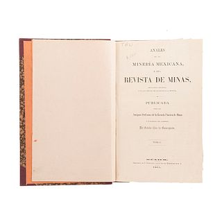 BAntiguos Profesores de la Escuela Práctica de Minas. Anales de la Minería Mexicana. México, 1861. 18 láminas.