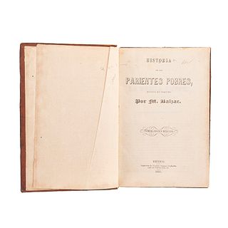 Balzac, Honorato de. Historia de los Parientes Pobres. México: Imprenta de Vicente Segura Argüelles, 1853. Primera edición mexicana.
