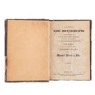 Mittermaier, M. La Pena de Muerte. México: Imp. y Litigrafía de J. Rivera, 1873. Considerada según las Investigaciones de la Ciencia.