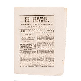 El Rayo. Periódico Político y de Variedades. Sale a la luz los Sábados - Vale un octavo. Oaxaca: Impreso por M. Rincón, 1867.