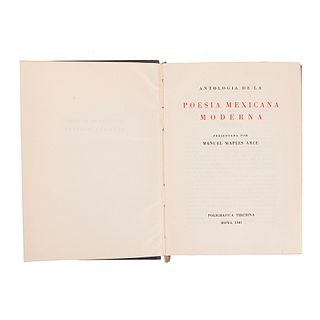 Maples Arce, Manuel. Antología de la Poesía Mexicana Moderna. Roma: Poligráfica Tiberina, 1940.  Primera edición.