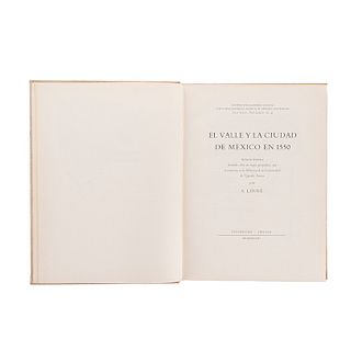 Linné, S. El Valle y la Ciudad de México en 1550. Relación histórica fundada sobre un mapa geográfico. Suecia: 1948.