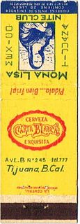 1938 Cerveza Carta Blanca 113mm long - Advertising the Mona Lisa Nite Club in Tijuana Mexico.