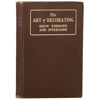The Art of Decorating Show Windows and Interiors by L. Frank Baum