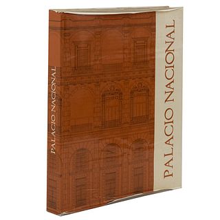 Palacio Nacional. Bracamontes, Luis (Coordinador General). México: Secretaría de Obras Públicas, 1976. Primera edición.
