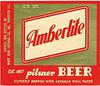 1952 Amberlite Pilsner Beer 12oz Thornton, Illinois