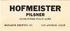 1933 Hofmeister Pilsner Beer No Ref. Keg or Case Label No Ref. Los Angeles, California