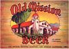1943 Old Mission Beer 11oz No Ref. Los Angeles, California