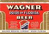 1934 Wagner Pride Of Florida Beer 12oz ES24-14 Miami, Florida