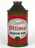 1947 Oltimer Premium Beer 12oz Cone Top Can 178-16, Belleville, Illinois