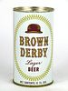 1961 Brown Derby Lager Beer 12oz Flat Top Can 42-16, Los Angeles, California