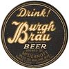 1933 Burgh Brau Beer 4Â¼ inch coaster IL-MCD-1 Chicago, Illinois