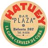1955 Cerveza Hatuey/Bacardi "Plaza Bar" 4 inch coaster Santiago, Santiago de Cuba