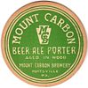 1939 Mount Carbon Beer/Ale/Porter 4Â¼ inch coaster PA-CARB-9 Pottsville, Pennsylvania