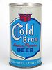 1966 Cold Brau Beer 12oz  T55-27 Ring Top Drewrys South Bend, Indiana