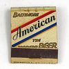 1940 American Beer Full Matchbook MD-AMER-4 Baltimore, Maryland
