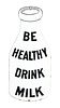  DIE-CUT "BE HEALTHY DRINK MILK" SIGN.