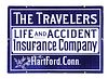 SINGLE-SIDED PORCELAIN THE TRAVELERS LIFE AND ACCIDENT INSURANCE COMPANY SIGN.