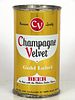 1955 Champagne Velvet Gold Label Beer (Set Can?) 12oz 49-06 Terre Haute Indiana