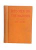 1929 1st Ed. Red Men of the Bighorn By C. Hayne