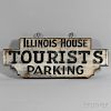 "Illinois House Tourists Parking" Sign