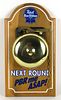 1975 Pabst Blue Ribbon Beer "Next Round" Wooden Sign Milwaukee, Wisconsin