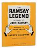 Galloway, Andrew. The Ramsay Legend. Birmingham: Goodliffe, 1969. First Edition. Red cloth, with jac