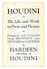 Hardeen (Theodore Weiss). Houdini: His Life and Work in Prose and Picture. N.p., ca. 1940s. Lettered