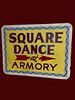 Vintage Texas Advertising Square Dance at Armory Barn Hall Sign