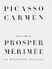 * (PICASSO, PABLO) MERIMEE, PROSPER. Carmen. [Paris, 1949]. Limited, signed.