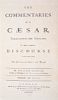 * DUNCAN, WILLIAM. The Commentaries of Caesar. London, 1753. First Duncan edition.