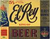 1933 El Rey Beer 11oz Label WS36-03V San Francisco, California